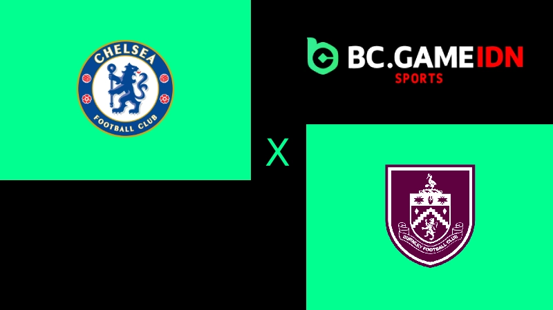 Prediksi Liga Inggris Chelsea vs Burnley