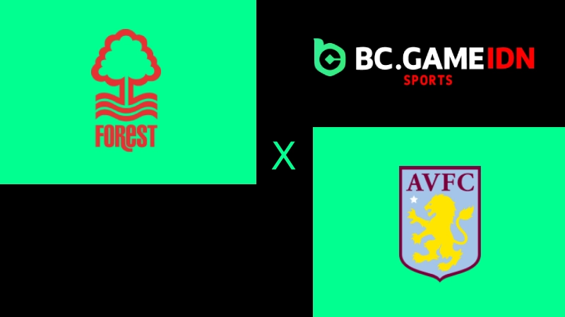 Prediksi Nottingham Forest vs Aston Villa Duel Ketat Penentu Arah Final