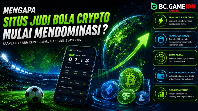 Mengapa Situs Judi Bola Crypto Mulai Mendominasi