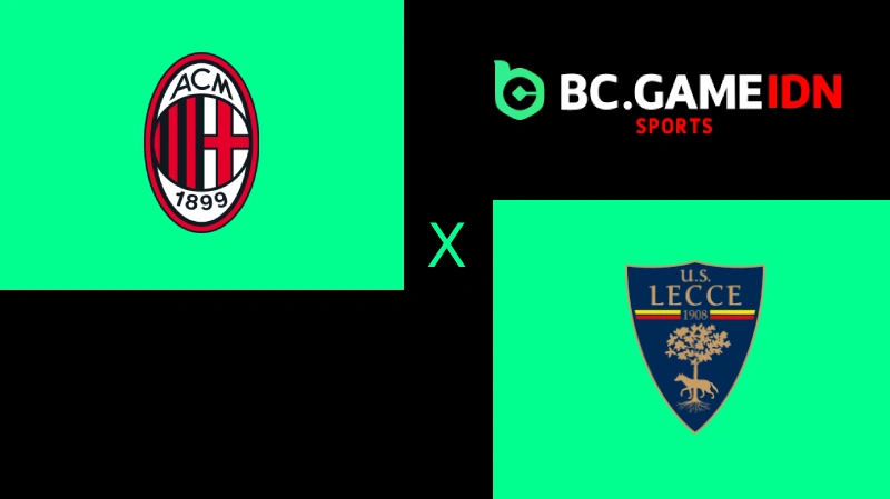 AC Milan vs Lecce: Rossoneri Siap Membuka Celah