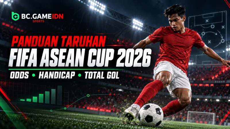 Panduan Taruhan FIFA ASEAN Cup 2026 yang Terukur