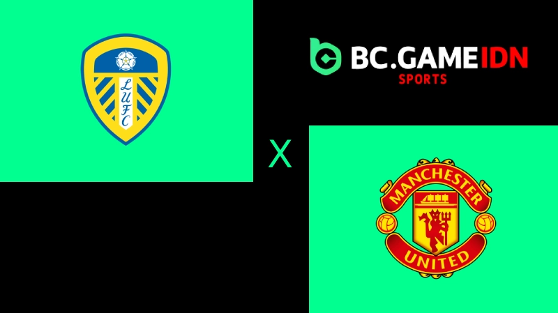 Leeds vs MU: Tuan Rumah Punya Taring