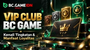 VIP Club BC Game - Tingkatan, Reward, dan Batas Manfaat